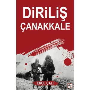 Diriliş Çanakkale – Erol Çalı