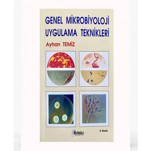 Genel Mikrobiyoloji Uygulama Teknikleri - Ayhan Temiz
