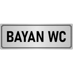 Özarslan Dizayn Metal Yönlendirme Levhası, Departman Kapı İsimliği Bayan Wc 5X20 cm Gümüş Renk
