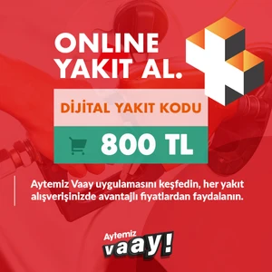 Aytemiz Akaryakıt Aytemiz Vaay Dijital Yakıt Kodu 800 TL