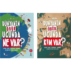 Dünyanın Öbür Ucunda Ne Var -Dünyanın Öbür Ucunda Kim Var 2 Kitap Set