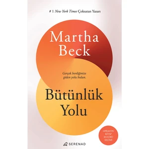 Bütünlük Yolu  - Martha Beck
