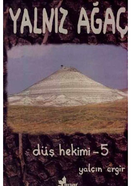 Yalnız Ağaç: Düş Hekimi-5 - Yalçın Ergir