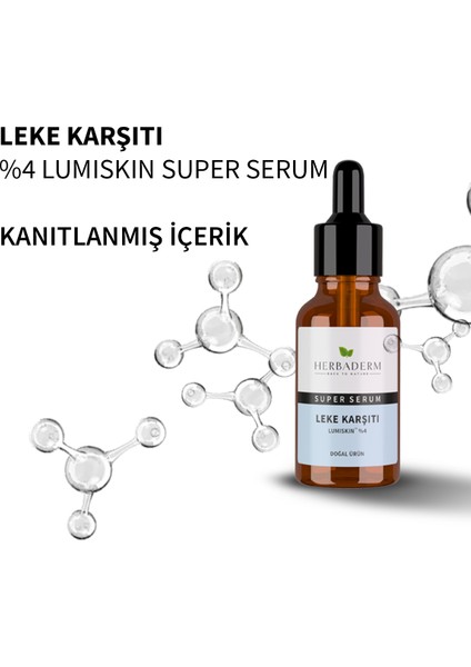 Süper Serum (Lumiskin %4) Leke Karşıtı 30 Ml