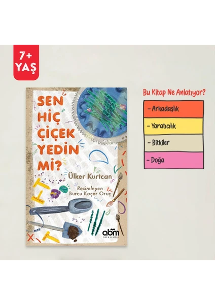 Sen Hiç Çiçek Yedin Mi?