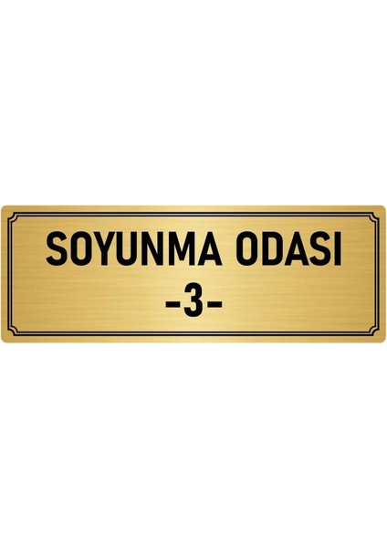Metal Yönlendirme Levhası, Departman Kapı İsimliği Soyunma Odası 3 10X20 cm Altın Renk