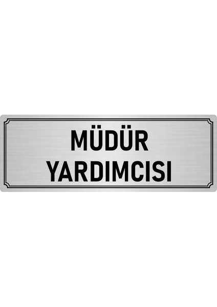 Metal Yönlendirme Levhası, Departman Kapı İsimliği Müdür Yardımcısı 5X20 cm Gümüş Renk