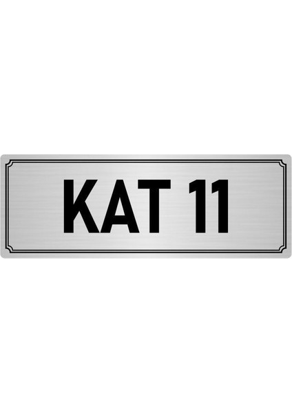 Metal Yönlendirme Levhası, Departman Kapı İsimliği Kat 11 5X20 cm Gümüş Renk