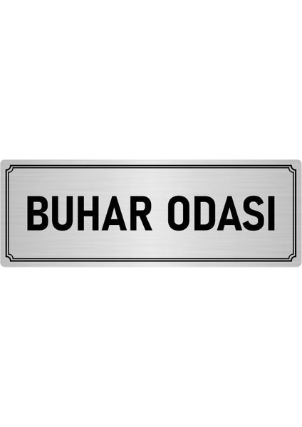 Metal Yönlendirme Levhası, Departman Kapı İsimliği Buhar Odası 5X20 cm Gümüş Renk