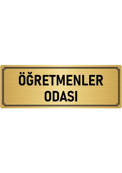 Metal Yönlendirme Levhası, Departman Kapı İsimliği Öğretmenler Odası 5X20 cm Altın Renk