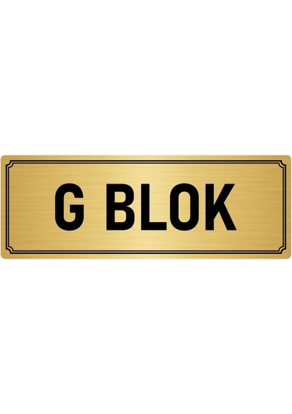Metal Yönlendirme Levhası, Departman Kapı İsimliği G Blok 5X20 cm Altın Renk