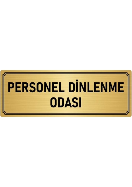 Metal Yönlendirme Levhası, Departman Kapı İsimliği Personel Dinlenme Odası 5X20 cm Altın Renk
