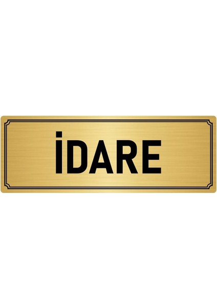 Metal Yönlendirme Levhası, Departman Kapı İsimliği Idare 10X20 cm Altın Renk