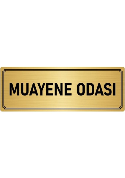 Metal Yönlendirme Levhası, Departman Kapı İsimliği Muayene Odası 7X20 cm Altın Renk