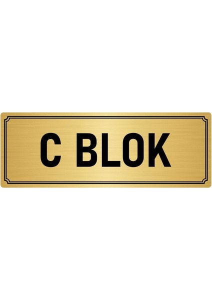 Metal Yönlendirme Levhası, Departman Kapı İsimliği C Blok 5X20 cm Altın Renk