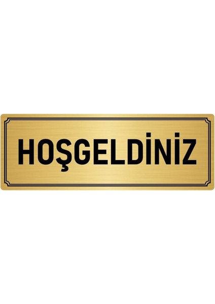 Metal Yönlendirme Levhası, Departman Kapı İsimliği Hoşgeldiniz 5X20 cm Altın Renk