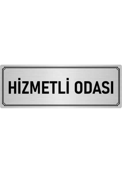 Metal Yönlendirme Levhası, Departman Kapı İsimliği Hizmetli Odası 5X20 cm Gümüş Renk
