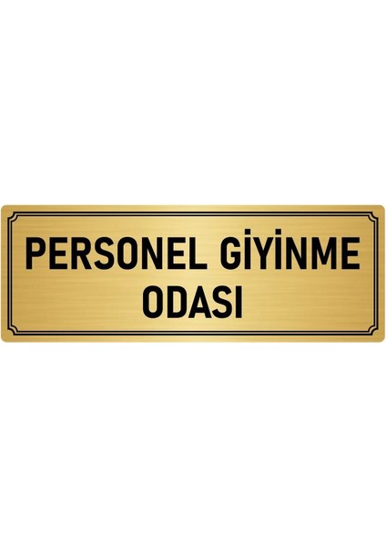 Metal Yönlendirme Levhası, Departman Kapı İsimliği Personel Giyinme Odası 5X20 cm Altın Renk