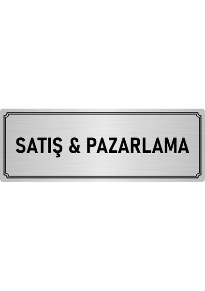 Metal Yönlendirme Levhası, Departman Kapı İsimliği Satış & Pazarlama 7X20 cm Gümüş Renk