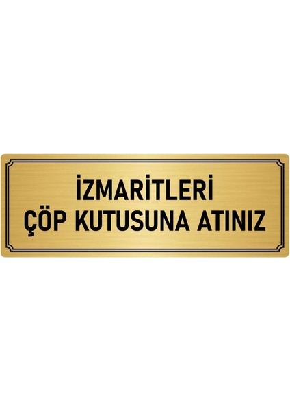 Metal Yönlendirme Levhası, Departman Kapı İsimliği Izmaritleri Çöp 10X20 cm Altın Renk
