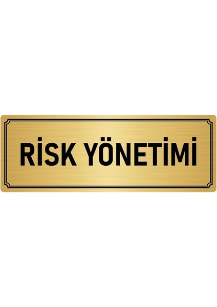 Metal Yönlendirme Levhası, Departman Kapı İsimliği Risk Yönetimi 7X20 cm Altın Renk