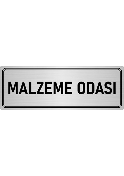 Metal Yönlendirme Levhası, Departman Kapı İsimliği Malzeme Odası 7X20 cm Gümüş Renk