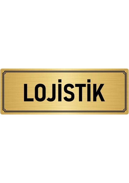 Metal Yönlendirme Levhası, Departman Kapı İsimliği Lojistik 10X20 cm Altın Renk