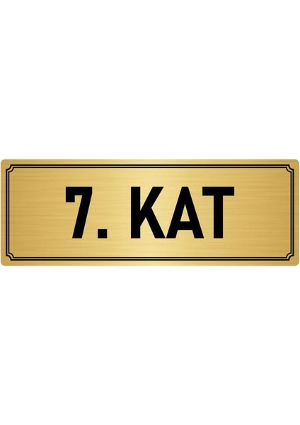 Metal Yönlendirme Levhası, Departman Kapı İsimliği 7. Kat 10X20 cm Altın Renk