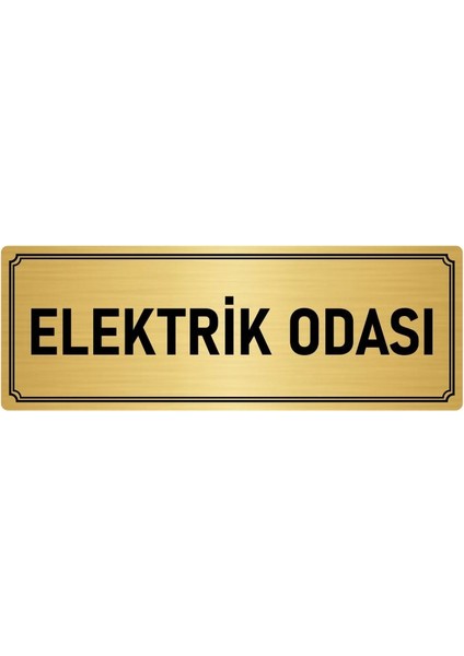 Metal Yönlendirme Levhası, Departman Kapı İsimliği Elektrik Odası 10X20 cm Altın Renk