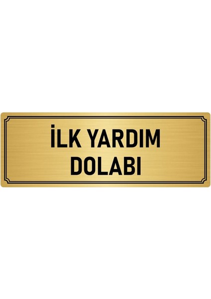 Metal Yönlendirme Levhası, Departman Kapı İsimliği Ilk Yardım Dolabı 10X20 cm Altın Renk