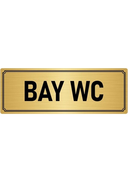 Metal Yönlendirme Levhası, Departman Kapı İsimliği Bay Wc 5X20 cm Altın Renk