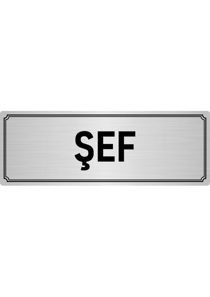 Metal Yönlendirme Levhası, Departman Kapı İsimliği Şef 5X20 cm Gümüş Renk