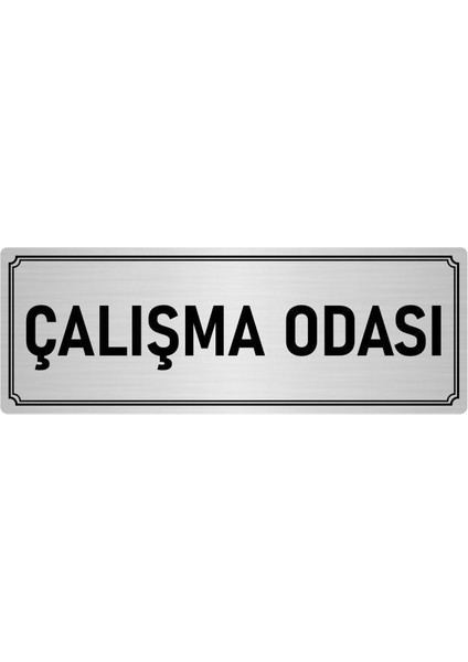 Metal Yönlendirme Levhası, Departman Kapı İsimliği Çalışma Odası 5X20 cm Gümüş Renk