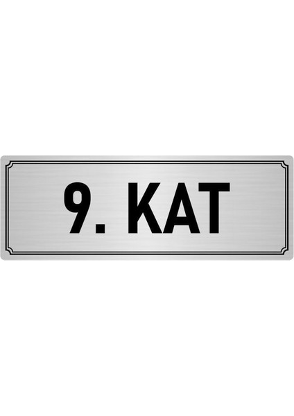 Metal Yönlendirme Levhası, Departman Kapı İsimliği 9. Kat 7X20 cm Gümüş Renk
