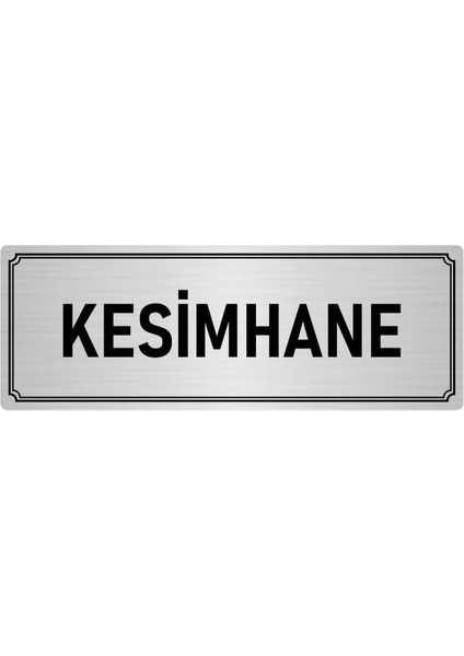 Metal Yönlendirme Levhası, Departman Kapı İsimliği Kesimhane 10X20 cm Gümüş Renk