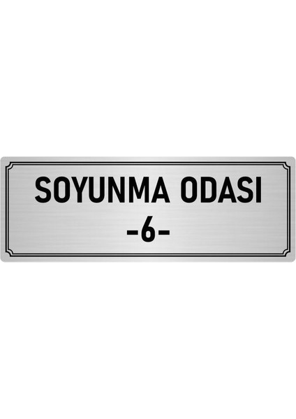 Metal Yönlendirme Levhası, Departman Kapı İsimliği Soyunma Odası 6 10X20 cm Gümüş Renk