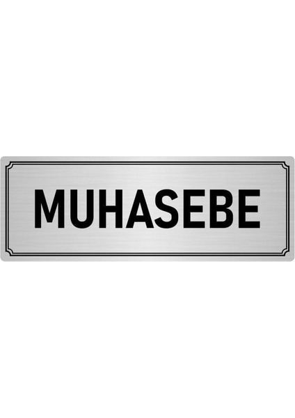 Metal Yönlendirme Levhası, Departman Kapı İsimliği Muhasebe 10X20 cm Gümüş Renk