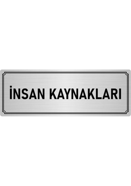 Metal Yönlendirme Levhası, Departman Kapı İsimliği Insan Kaynakları 5X20 cm Gümüş Renk