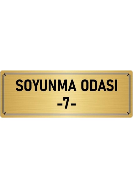 Metal Yönlendirme Levhası, Departman Kapı İsimliği Soyunma Odası 7 7X20 cm Altın Renk