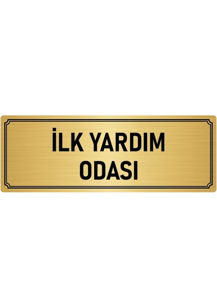 Metal Yönlendirme Levhası, Departman Kapı İsimliği Ilk Yardım Odası 7X20 cm Altın Renk