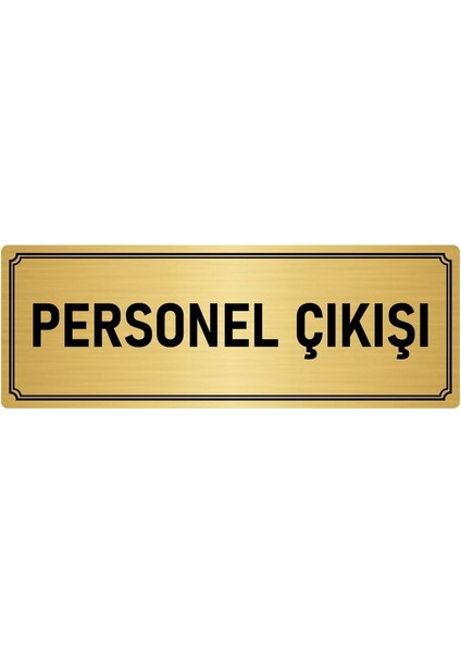 Metal Yönlendirme Levhası, Departman Kapı İsimliği Personel Çıkışı 7X20 cm Altın Renk