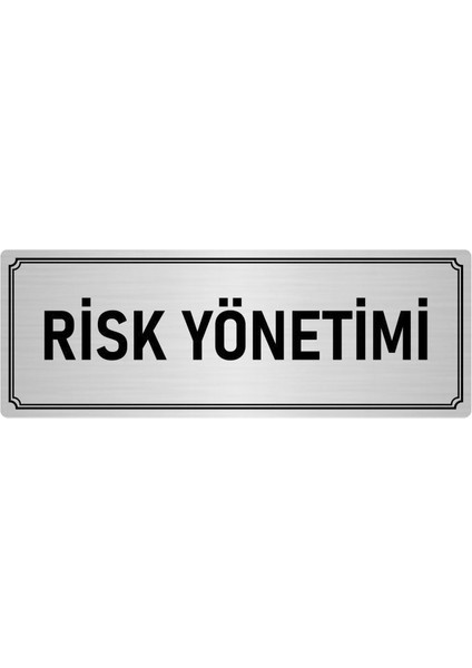 Metal Yönlendirme Levhası, Departman Kapı İsimliği Risk Yönetimi 5X20 cm Gümüş Renk