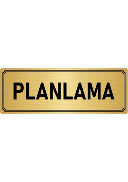 Metal Yönlendirme Levhası, Departman Kapı İsimliği Planlama 7X20 cm Altın Renk