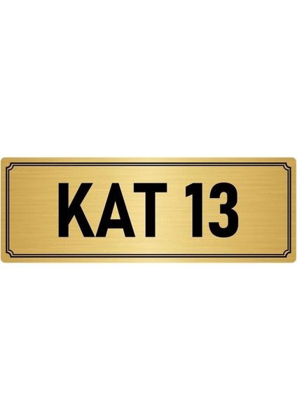 Metal Yönlendirme Levhası, Departman Kapı İsimliği Kat 13 10X20 cm Altın Renk