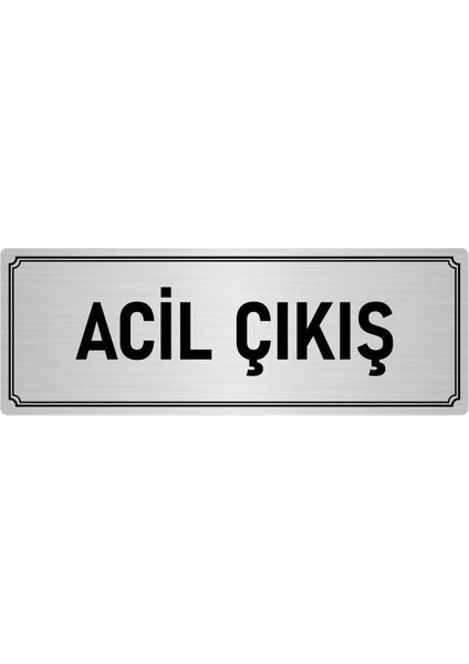 Metal Yönlendirme Levhası, Departman Kapı İsimliği Acil Çıkış 7X20 cm Gümüş Renk