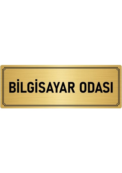 Metal Yönlendirme Levhası, Departman Kapı İsimliği Bilgisayar Odası 10X20 cm Altın Renk