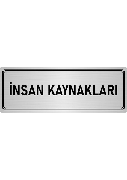 Metal Yönlendirme Levhası, Departman Kapı İsimliği Insan Kaynakları 10X20 cm Gümüş Renk