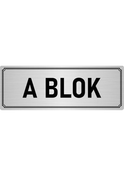 Metal Yönlendirme Levhası, Departman Kapı İsimliği A Blok 10X20 cm Gümüş Renk