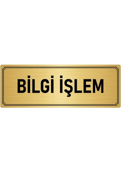 Metal Yönlendirme Levhası, Departman Kapı İsimliği Bilgi Işlem 10X20 cm Altın Renk