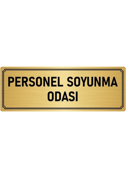 Metal Yönlendirme Levhası, Departman Kapı İsimliği Personel Soyunma Odası 10X20 cm Altın Renk